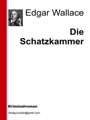 Cover of the book Die Schatzkammer by Edgar Wallace, AA. VV.