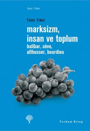 bigCover of the book Marksizm,İnsan ve Toplum by 