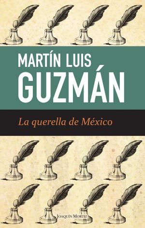 Cover of the book La querella de México by Xabier Gutiérrez