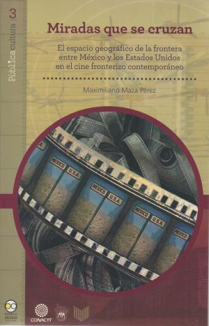 Cover of the book Miradas que se cruzan by José Kozer