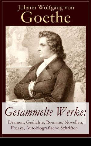 Cover of the book Gesammelte Werke: Dramen, Gedichte, Romane, Novellen, Essays, Autobiografische Schriften by Jane Austen