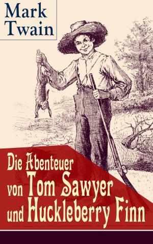Cover of the book Die Abenteuer von Tom Sawyer und Huckleberry Finn by Jean Paul