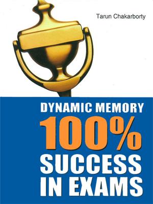 Cover of the book Dynamic Memory 100% Success in Exams by Dr. Bhojraj Dwivedi, Pt. Ramesh Dwivedi