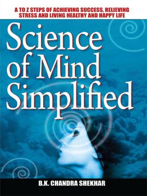 Cover of the book Science of Mind Simplified by Dr.  Biswaroop Roy Chowdhury