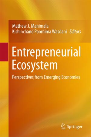 Cover of the book Entrepreneurial Ecosystem by S. P. Bhattacharyya, L.H. Keel, D.N. Mohsenizadeh