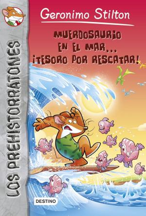 Cover of the book Muerdosaurio en el mar... ¡tesoro por rescatar! by Katharine Giles