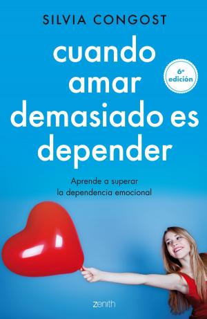 Cover of the book Cuando amar demasiado es depender by Marta Eugenia Rodríguez de la Torre