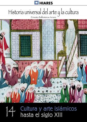 Book cover of Cultura y arte islámicos hasta el siglo XIII