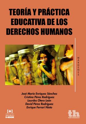 Book cover of Teoría y práctica educativa de los derechos humanos