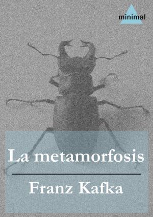 Cover of the book La metamorfosis by José Enrique Rodó