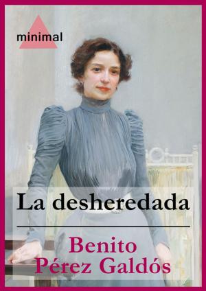 Cover of the book La desheredada by Miguel De Cervantes