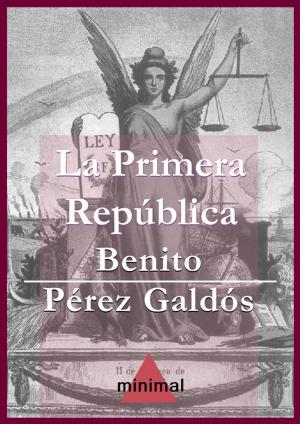 Cover of the book La Primera República by Benito Pérez Galdós