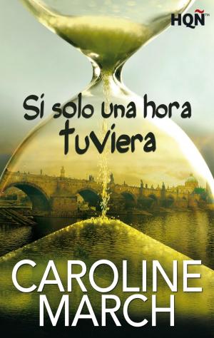 Cover of the book Si solo una hora tuviera by Katie O'Connor