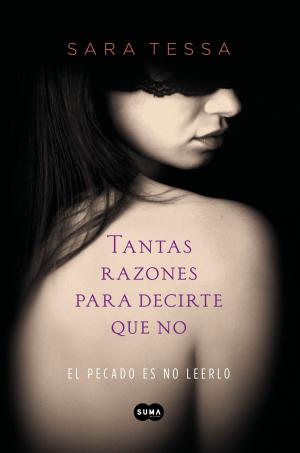 Cover of the book Tantas razones para decirte que no by César Aira