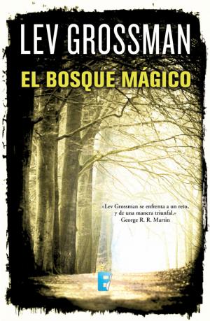 bigCover of the book El bosque mágico (Trilogía Los Magos 2) by 