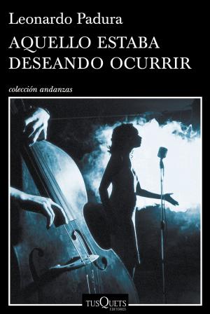 Cover of the book Aquello estaba deseando ocurrir by Corín Tellado