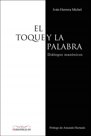 Cover of the book El Toque y la Palabra by Javier Otaola