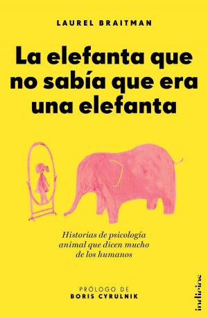 Cover of La elefanta que no sabía que era una elefanta
