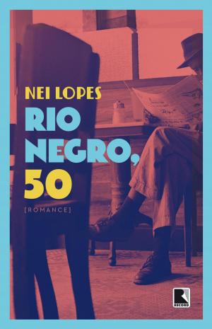 Cover of the book Rio Negro, 50 by Marcia Tiburi