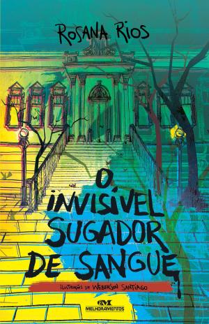 Cover of the book O Invisível Sugador de Sangue by Pedro Bandeira