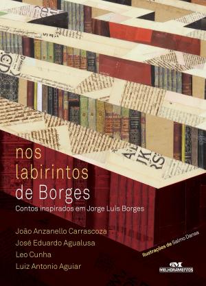 Cover of the book Nos Labirintos de Borges by Tiago de Melo Andrade