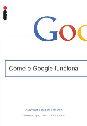 Cover of the book Como o Google funciona by James Frey