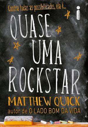Cover of the book Quase uma Rockstar by Pittacus Lore