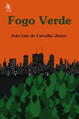 Cover of the book Fogo Verde by Mônica Yumi Jinzenji, Andrea Moreno