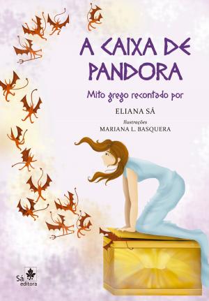 Cover of the book A caixa de Pandora by Eliana Sá