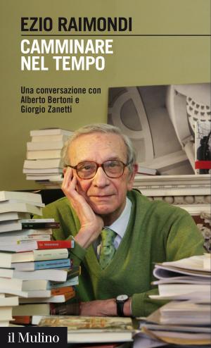 Cover of the book Camminare nel tempo by Emanuele, Felice