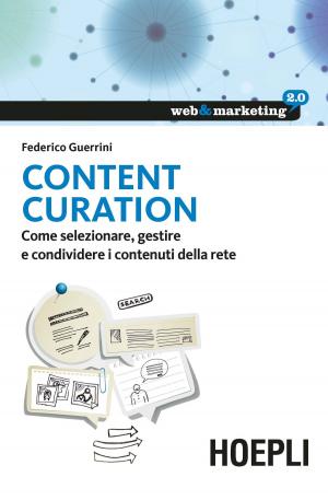 Cover of the book Content Curation by Marco Larentis, Simone De Nicola, Stefano Buonamico