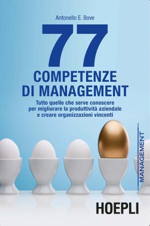 Book cover of 77 competenze di management