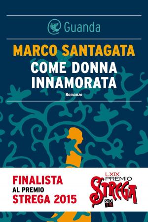 Cover of the book Come donna innamorata by Luis Sepúlveda, Bruno Arpaia