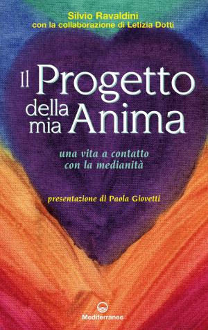 Cover of the book Il progetto della mia anima by Silvia F. M. Pedri