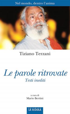 Cover of the book Le parole ritrovate by Alessandro Zaccuri