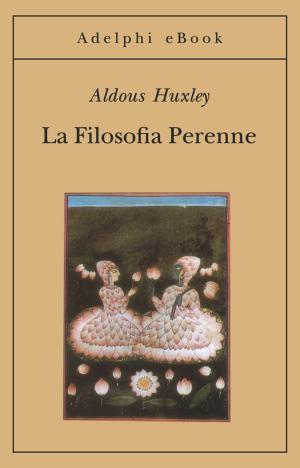 Cover of the book La Filosofia Perenne by Sándor Márai