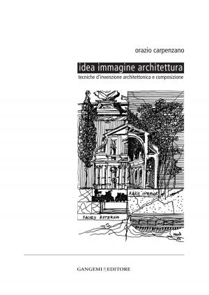 Cover of the book Idea immagine architettura by Paolo Portoghesi, José G. Funes, S.J., Marco Nese