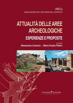 Book cover of Attualità delle aree archeologiche: esperienze e proposte