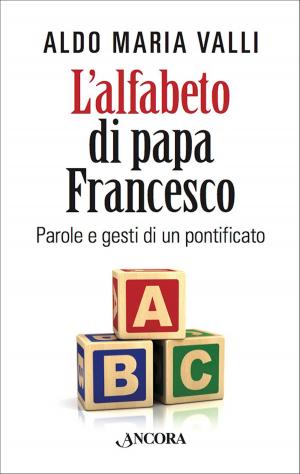 Cover of the book L'alfabeto di Papa Francesco by Umberto De Vanna