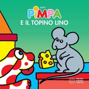 Cover of Pimpa e il topino Lino
