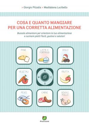 Book cover of Cosa e quanto mangiare per una corretta alimentazione