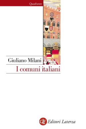 Cover of the book I comuni italiani by Giuseppe Monsagrati
