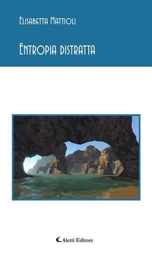 Cover of the book Entropia distratta by Piero Bonora
