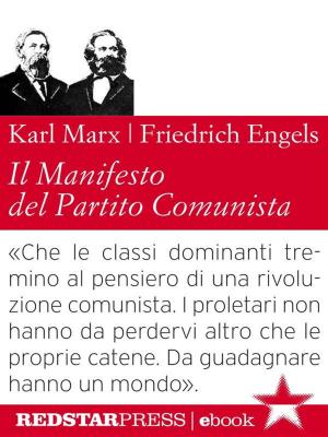 Cover of the book Il Manifesto del Partito Comunista. Edizione integrale by Eva Forest