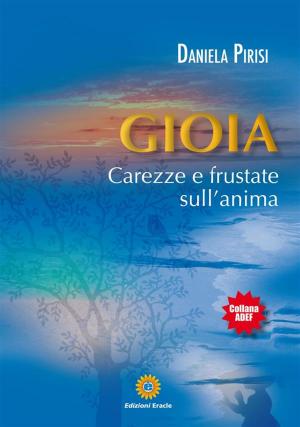 Book cover of Gioia - Carezze e frustate sull'anima