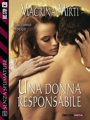Cover of the book Una donna responsabile by Diego Bortolozzo, Simone Messeri