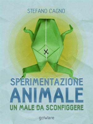 Cover of the book Sperimentazione animale: un male da sconfiggere by Sandra Rehschuh, Saskia Tremmel