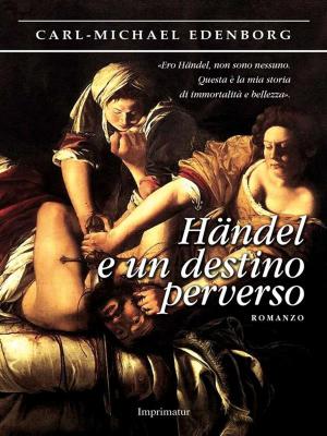 Book cover of Händel e un destino perverso