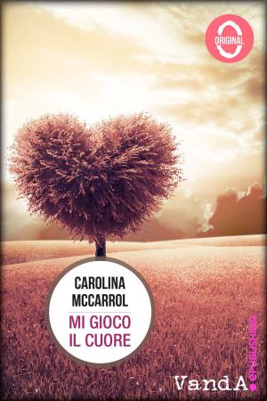 Cover of the book Mi gioco il cuore by Gianluca Costantini, Elettra Stamboulis