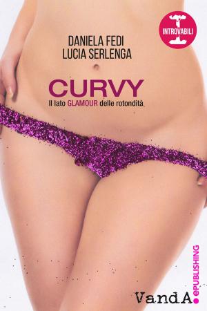 Cover of the book Curvy by Gianluca Costantini, Elettra Stamboulis